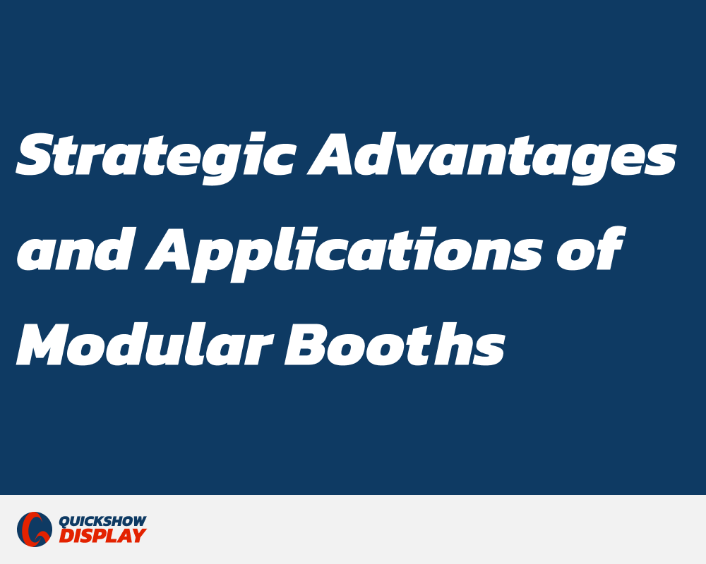 The Flexible Exhibition Solution: Strategic Advantages and Applications of Modular Booths