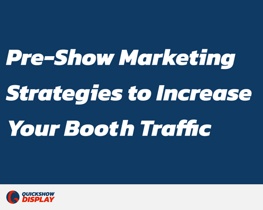 Pre-Show Marketing Strategies to Increase Your Booth Traffic