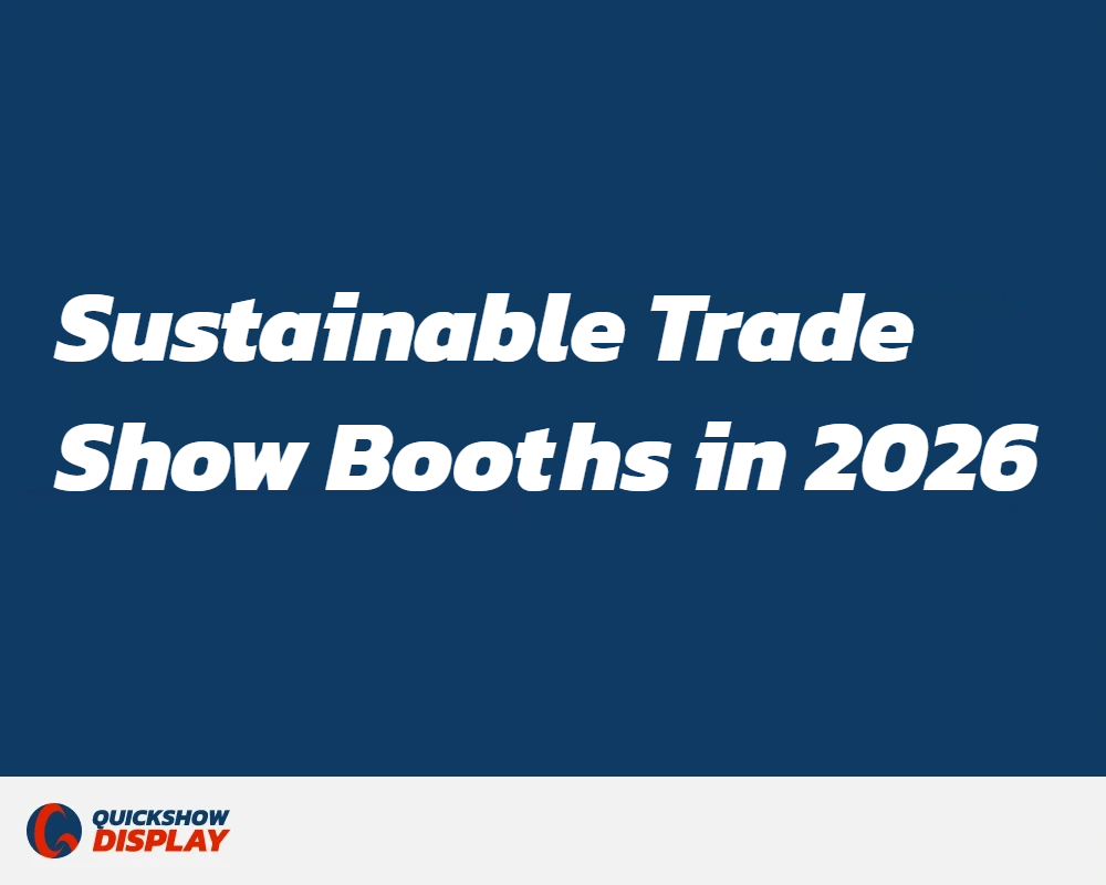 Sustainable Trade Show Booths: What Actually Works in 2026